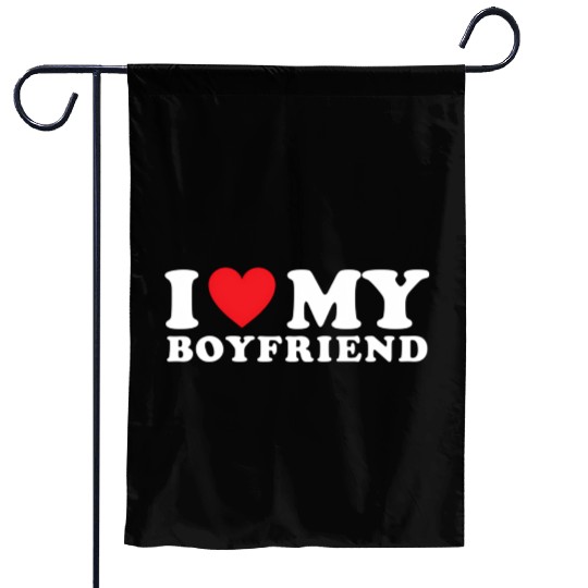 I Love My Boyfriend I Heart My Boyfriend Bf Garden Flags