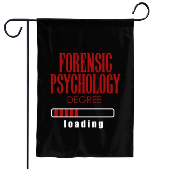 Forensic Psychology Degree Loading Garden Flags