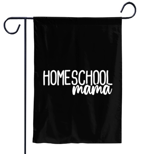 Homeschool Mama Homeschooling Mom Garden Flags