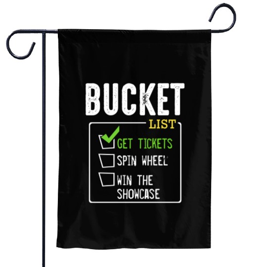 Bucket List Get Tickets Win Game Show Lucky Garden Flags
