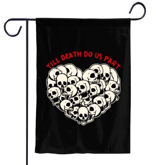 Till Death Do Us Part Skulls Heart ©WhiteTigerLLC Garden Flags