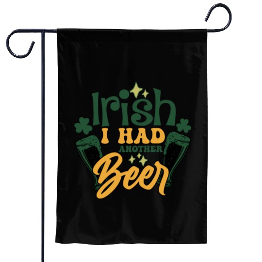 Irish I Had Another Beer Garden Flags