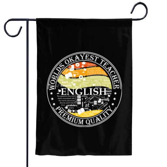 World s Okayest English Teacher Garden Flags