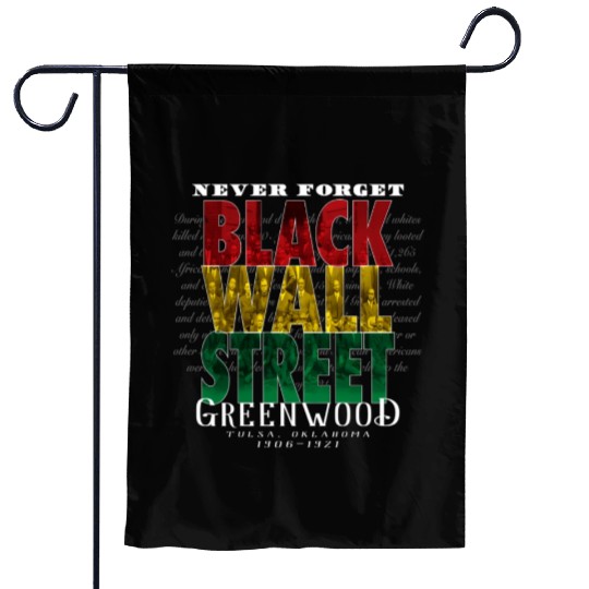 Never Forget Black Wall Street Greenwood Tulsa Garden Flags