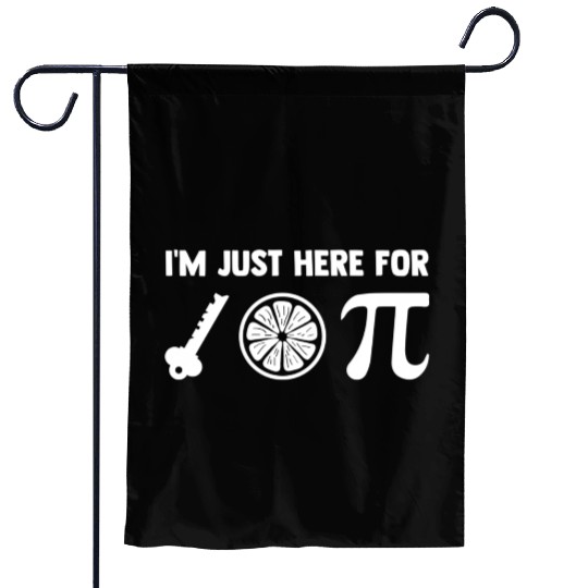 I'M Just Here The Key Lime Pie Or Pi 314 Pie Garden Flags