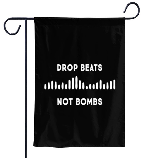 Drop Beats Not Bombs Anti-War Musician Garden Flags