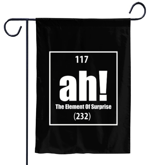 AH The Element of Surprise Garden Flags