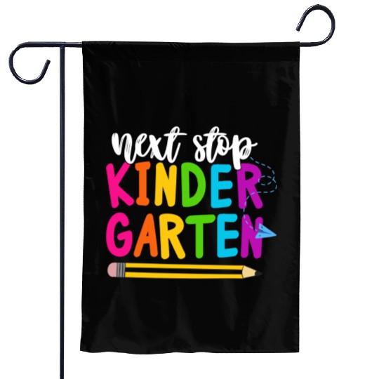 next stop kindergarten Garden Flags