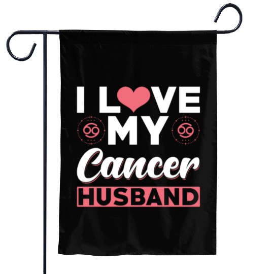 I love my Cancer Husband Garden Flags