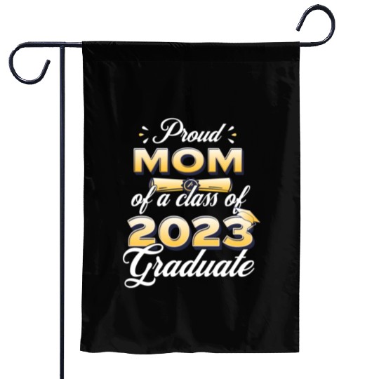 Proud Mom Of Class Of 2023 Senior 23 Graduate Garden Flags