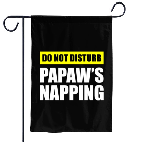 Do Not Disturb Papaw'S Napg Garden Flags