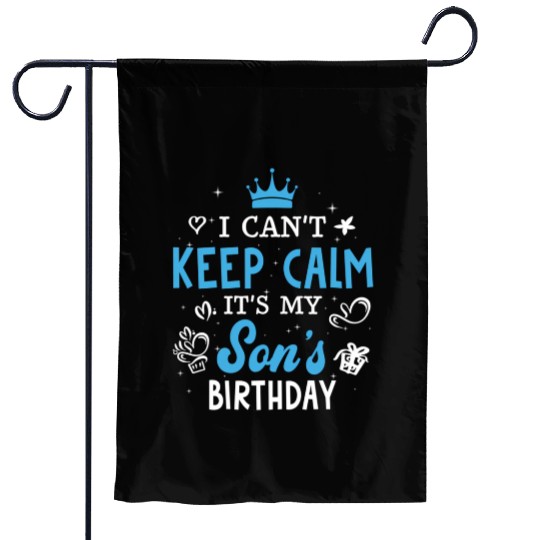 I Can'T Keep Calm It'S My Son Garden Flags