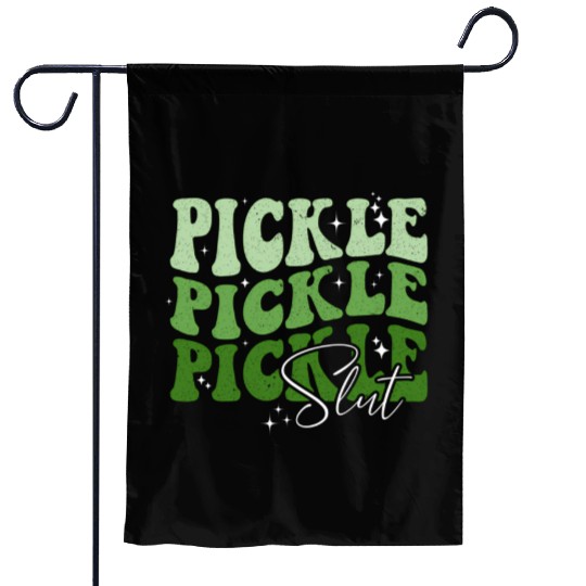 Pickle Slut Pickle Slut Who Loves Pickles Apaprel Garden Flags