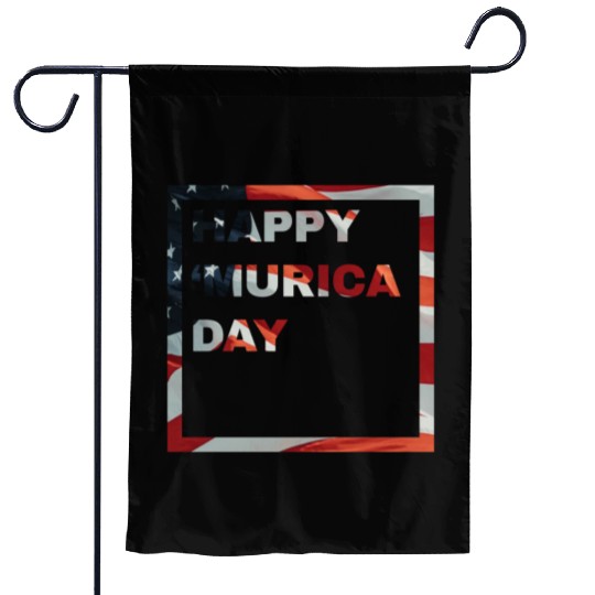Happy 'Murica Day | 4th Of July Merch Garden Flags