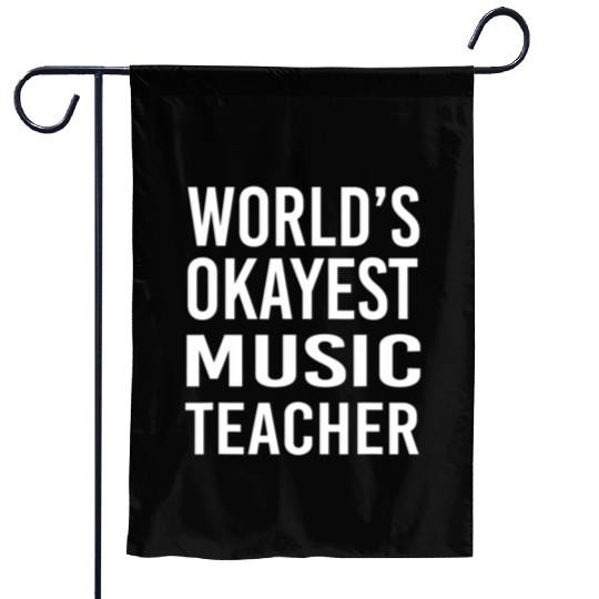 World's Okayest Music Teacher Funny Guitar Garden Flags