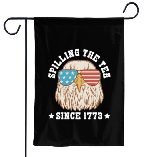 Spilling the Tea Since 1773 Garden Flags