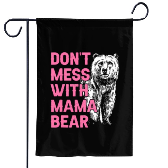 Don'T Mess With Mama Bear Mothers Day Mama Bear Garden Flags