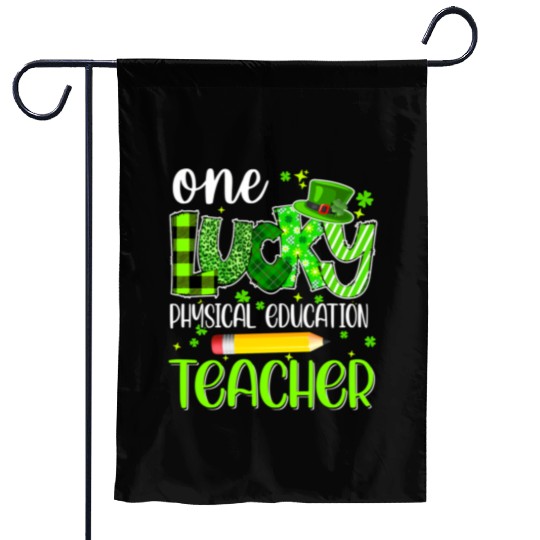 One Lucky Physical Education Teacher Pencil St Garden Flags
