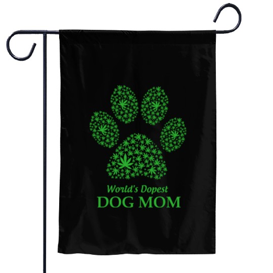 World s Dopest Dog Mom Weed Mothers Day Gift Garden Flags