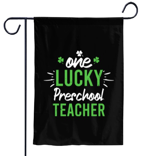 Funny One Lucky Preschool Teacher St Patricks Day Garden Flags