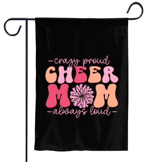 Crazy Proud Cheer Mom Always Loud Cheerleader Garden Flags