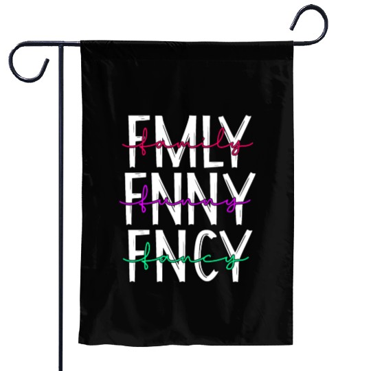 Family funny fancy inspiration parenting quotes Garden Flags