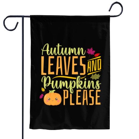 Autumn Leaves and Pumpkins Please - Fall Leaves Garden Flags