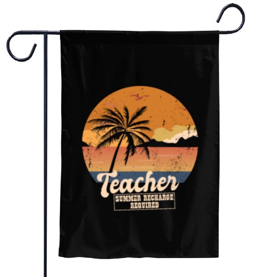 Funny Last Day Of School Teacher Summer Recharge Garden Flags