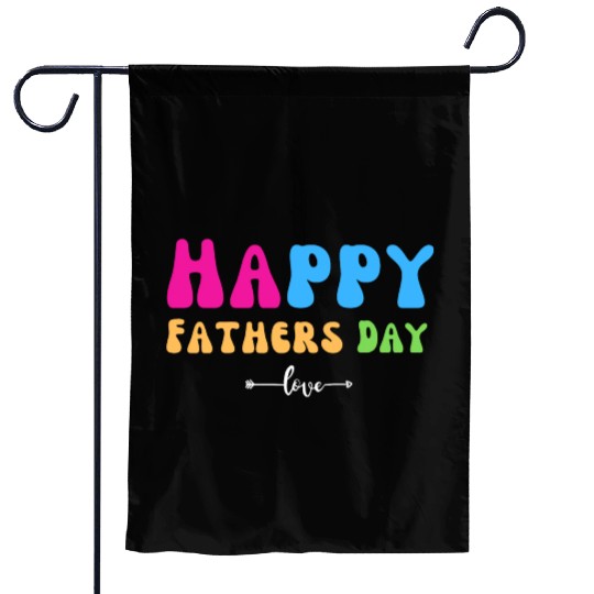 Happy Fathers Day i love you dad Heart Daddy funny Garden Flags