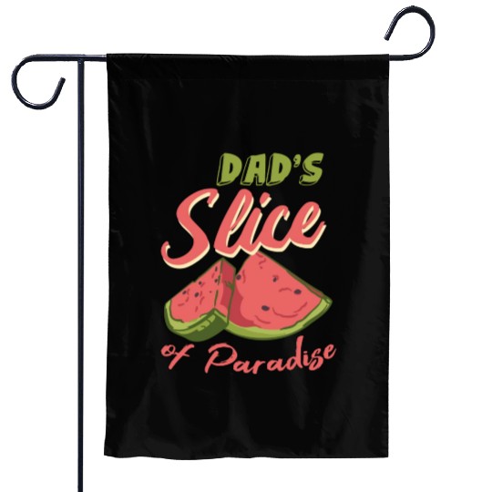 Dad s Slice Of Paradise Funny Watermelon Lover Garden Flags