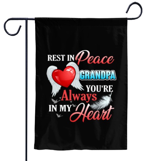 Rest In Peace Grandpa'S Always In My He Rip Grandf Garden Flags