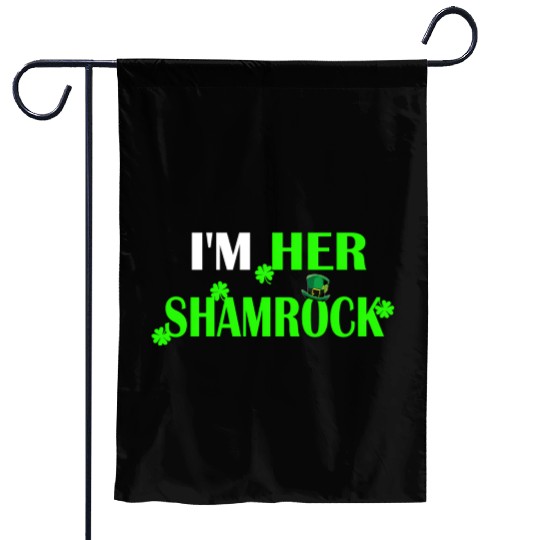 I'M Her Shamrock I'M His Lucky Charm St Patric Garden Flags