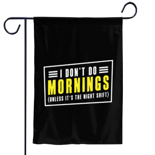 Night Shift Worker Graveyard Duty Garden Flags