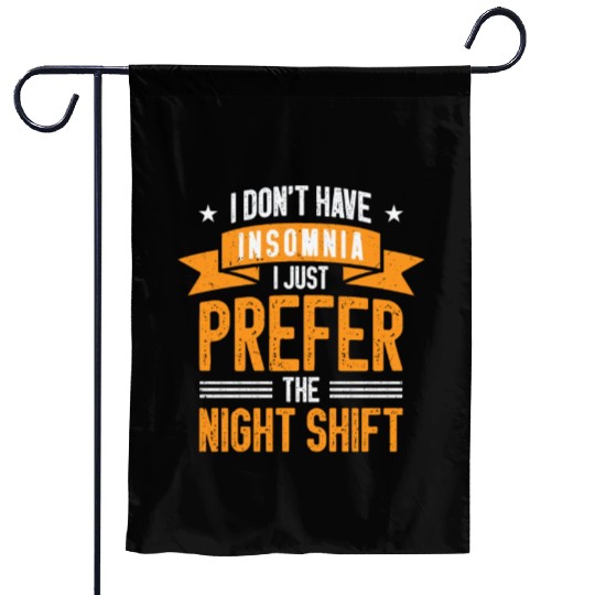 Night Shift Worker Graveyard Duty Garden Flags