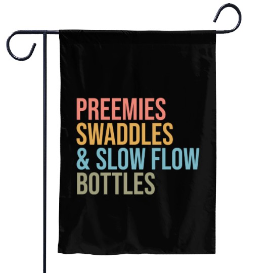 Preemies Swaddles Slow Flow Bottles Nicu Nurse App Garden Flags