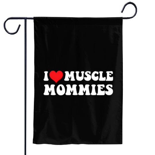 I Love Muscle Mommies Groovy I He Gym Garden Flags