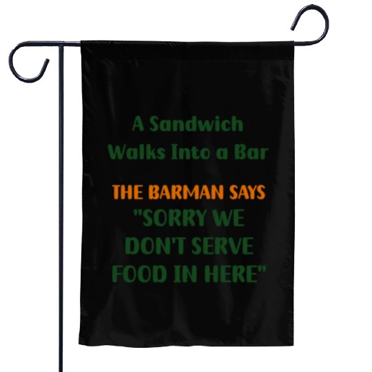 Unexpected Encounter: When a Sandwich Enters a Bar Garden Flags