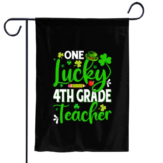 Saint Patrick'S Day One Lucky 4Th Grade Teacher Sh Garden Flags
