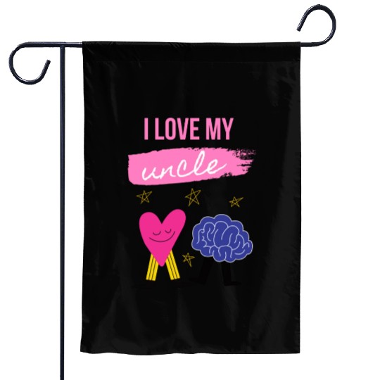 I Love My Uncle s Brain Garden Flags