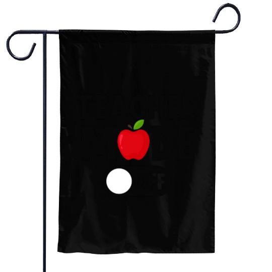 Last Day Of School Teacher Mode Off Garden Flags