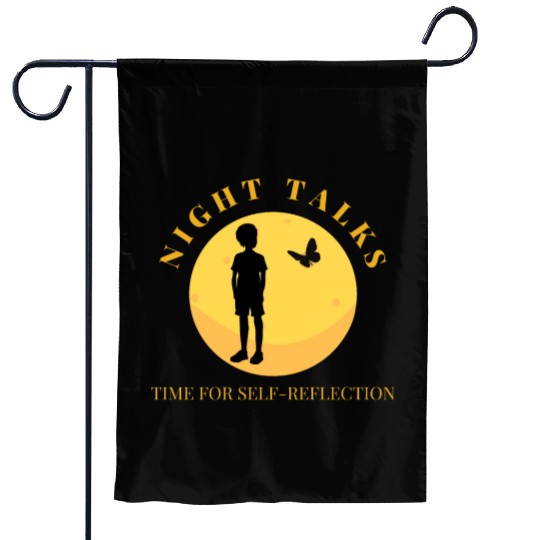 Night Talks, Time for self reflection Garden Flags
