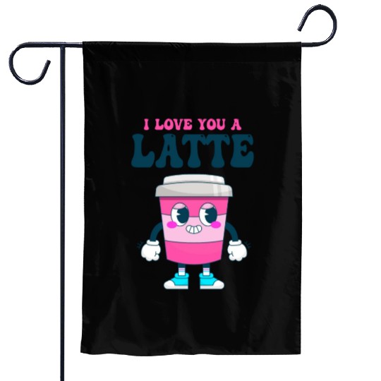I Love You A Latte Couples Romance Garden Flags