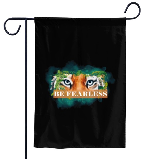 Be Fearless Garden Flags