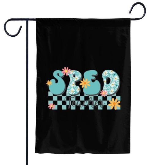 Sped Teacher Garden Flags