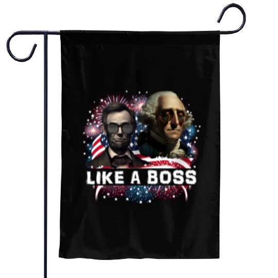 Lincoln & Washington Like a Boss Independence Day Garden Flags