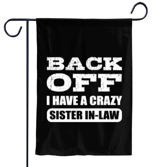 Crazy Sister in Law Joker or Funny Person Gift Garden Flags