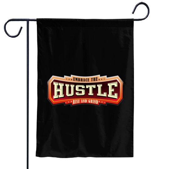 Embrace the Hustle Rise and Grind nature Garden Flags