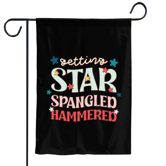 Getting Star Spangled Hammered, Independence Day Garden Flags