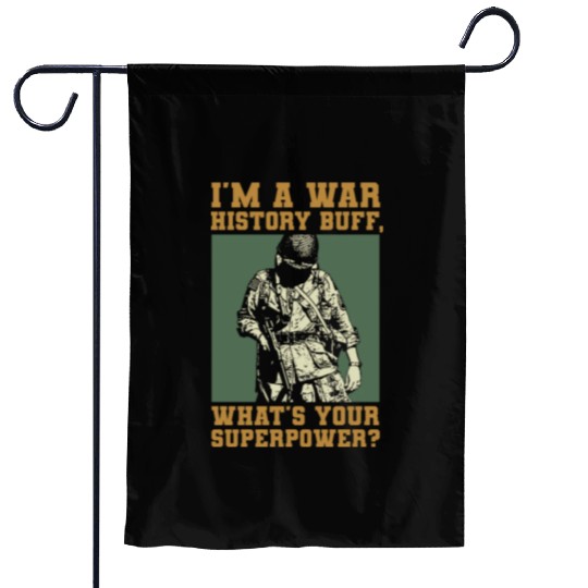 War History Buff - WW2 Enthusiast Garden Flags