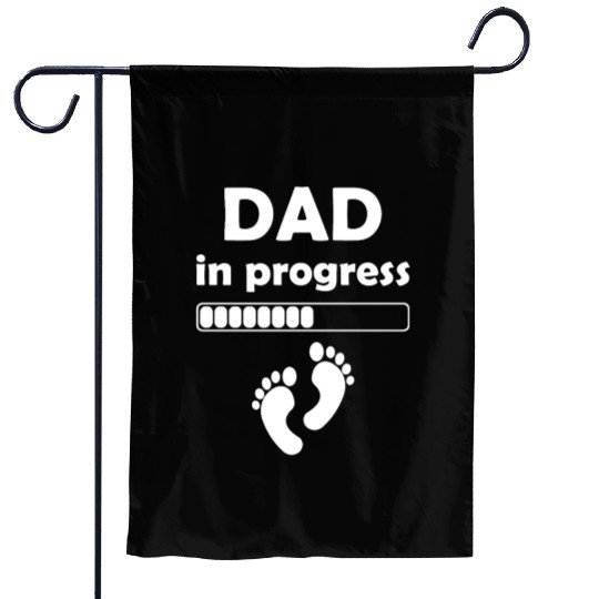 Dad In Progress - Daddy to be First Fathers Day Garden Flags